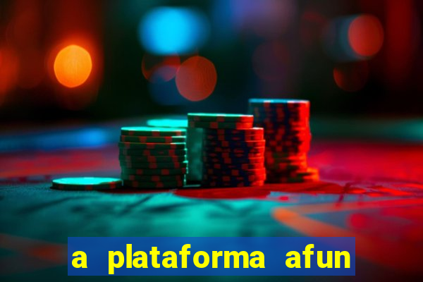 a plataforma afun paga mesmo